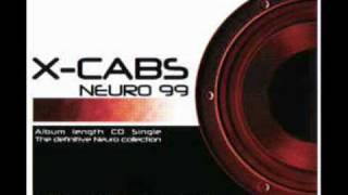 XCabs  Neuro 99 99 Mix [upl. by Jaco]