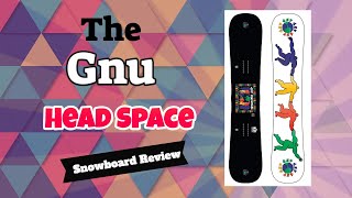 The 2023 Gnu Headspace Snowboard Review [upl. by Atteynod703]