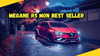 LES VENTES DU WEEKEND MEGANE RS LE BESTSELLER DE BENJROYER [upl. by Auqenes]