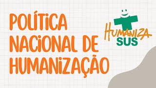 Política Nacional de Humanização PNH [upl. by Rowe]