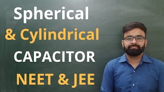 Spherical and Cylindrical Capacitor  Class 12th Physics  JEE  NEET [upl. by Akihdar]