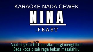 Feast  Nina Karaoke Female Key Nada Wanita Ab Piano [upl. by February]