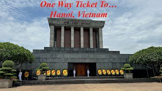 One Way Ticket To Hanoi Vietnam [upl. by Carry]