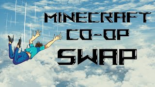 Death and Digging  Minecraft  CoOp Swap Attempt 2 [upl. by Sibylla545]