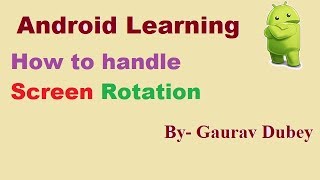 activity handle screen rotation android in hindi [upl. by Aurea954]