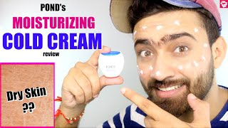 PONDS MOISTURIZING COLD CREAM REVIEW  DRY SKIN CARE  QUALITYMANTRA [upl. by Neelik206]