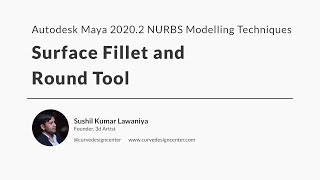 Maya 20202 NURBS Modeling Techniques Surface Fillet and Round Tool [upl. by Nilknarf]