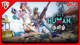 Once Human Tamil LIVE The Way of Winter Phase 2 Tamil PC Gamer [upl. by Irual]