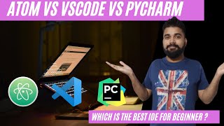 comparing atom vs vscode vs pycharm 2021  which is best for python beginner [upl. by Crandell598]