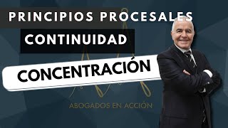 principios de continuidad y concentración de los juicios [upl. by Nodyarg]