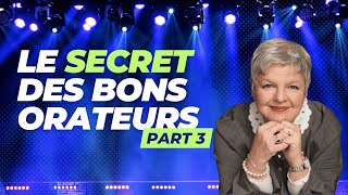 Le secret des bons orateurs part 3 [upl. by Aniat]