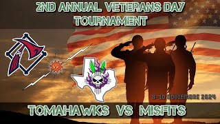 Tomahawks vs Texas Misfits  2nd Annual Veterans Day Tournament [upl. by Jonme859]