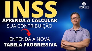 INSS Aprenda a Calcular Sua Contribuição I Tabela Progressiva INSS [upl. by Eatnahs]