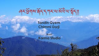 Sharchog Goekar Lamai  Tandin Gyem amp Chimmi Dorji Music Karma Studio [upl. by Alten]