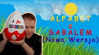 Alfabet z Sabalem  Nowa Wersja [upl. by Schapira772]