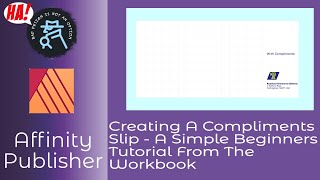 Creating A Compliments Slip A Simple Beginners Tutorial in Affinity Publisher [upl. by Urba]