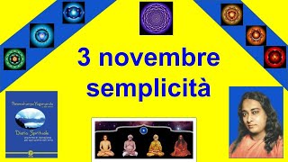 novembre 3 semplicità diario di Yogananda [upl. by Nilson]