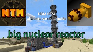 HBM nuclear tech mod ultimate survival guide pt6  the big nuclear reactor [upl. by Trab]