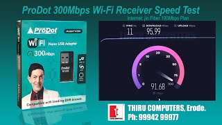 ProDot 300Mbps ModelW30N WiFi receiver speed test  THIRU COMPUTERS Erode [upl. by Bijan185]