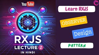 🚀 2  RxJS Observer Pattern  Practical Examples और Advanced Concepts [upl. by Einhapets691]