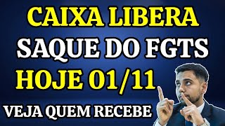 CAIXA LIBERA SAQUE DO FGTS HOJE 01112024  VEJA QUEM RECEBE [upl. by Mixam]