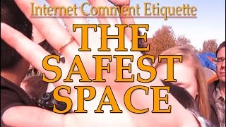 Internet Comment Etiquette quotThe Safest Spacequot [upl. by Novyaj]