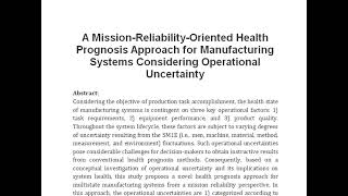 A Mission Reliability Oriented Health Prognosis Approach for Manufacturing Systems Considering Opera [upl. by Hollister]