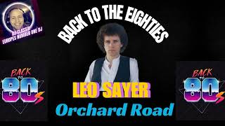 BACK TO THE EIGHTIESORCHARD ROADLEO SAYER [upl. by Eskil]