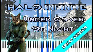 Halo Infinite  Under Cover of Night  Piano  Epicat Player [upl. by Yecart]