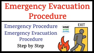 Emergency Evacuation Procedure  Emergency Evacuation  Evacuation Procedure  HSE STUDY GUIDE [upl. by Nepean289]