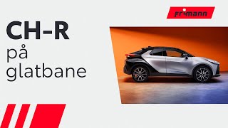 På glatbane i den nye Toyota CHR [upl. by Akcirahs]