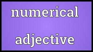 Numerical adjective Meaning [upl. by Ahsinnod]