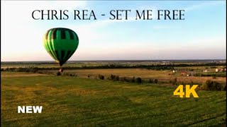 Chris Rea  Set Me Free 2022  New 4k HD [upl. by Enailil628]