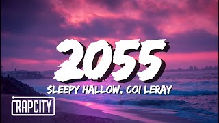 Sleepy Hallow  2055 Lyrics ft Coi Leray [upl. by Annayar769]