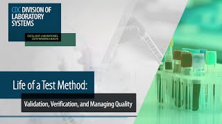 Life of a Test Method Validation Verification and Managing Quality [upl. by Ysiad]