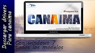 Descargar driver para CANAIMA CON WINDOWS 7 SecundariaPrimaria [upl. by Annohsat273]