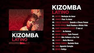 Kizomba Latino Full Album [upl. by Kciredohr209]