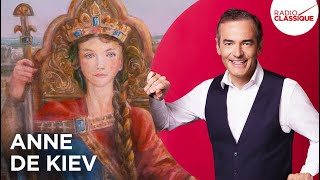 Franck Ferrand raconte  Anne De Kiev récit intégral [upl. by Mariejeanne]