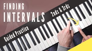 Finding intervals on the piano  Guided Practice Part 1 2nds and 3rds [upl. by Undry]