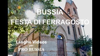 BUSSIA Festa di Ferragosto  Langhe Videos [upl. by Erlond91]