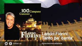 Lando Fiorini  Tanto pe canta  Le più belle canzoni romane [upl. by Ashok]