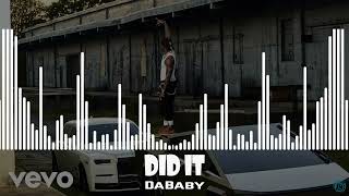 DaBaby  Did It [upl. by Charmaine]