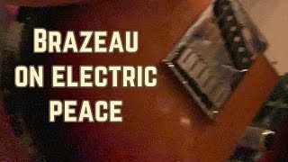 Brazeau on the electric Peace [upl. by Gnem]