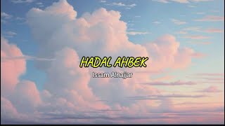 Hadal ahbek  issam alnajjar  nightcore version [upl. by Assenna]