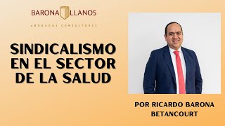 SINDICALISMO EN EL SECTOR DE LA SALUD [upl. by Nairam]