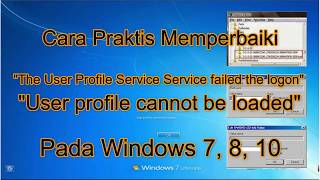 Cara Atasi User profile cannot be loaded pada Windows 7 [upl. by Akinet]