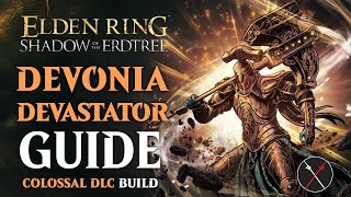 Shadow of the Erdtree Devonias Hammer Build  How to build a Devonia Devastator Guide Elden Ring [upl. by Atihcnoc]