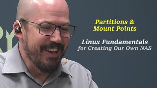 Linux Partitions and Mount Points Preparing a DIY NAS [upl. by Greenquist293]