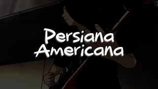 Soda Stereo  Persiana Americana Letra [upl. by Bushey]