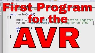 10 Arduino for Production How to Write our first program and transfer to the AVR Microcontroller [upl. by Maice]